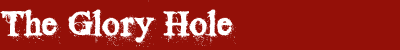 The Glory Hole
